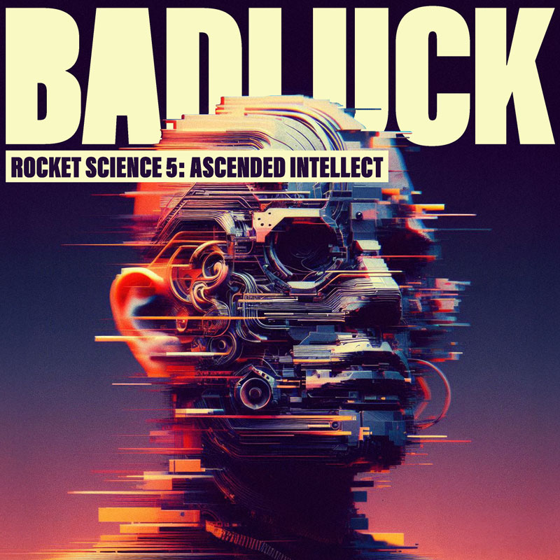 Cover of “Rocket Science 5: Ascended Intellect” by BADLUCK